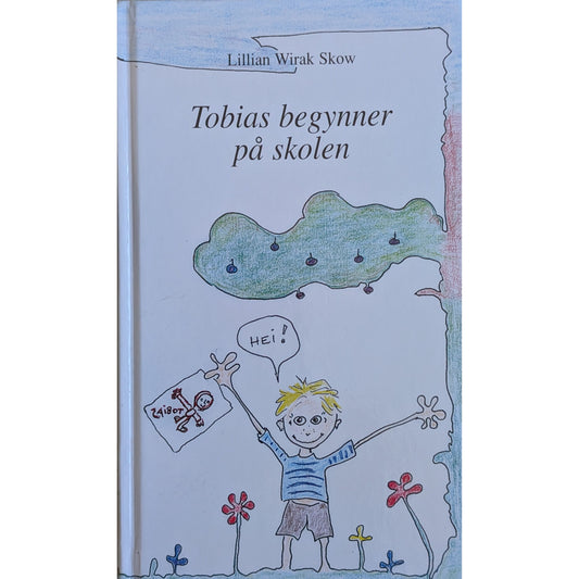 Tobias begynner på skolen, brukte bøker av Lillian Wirak Skow