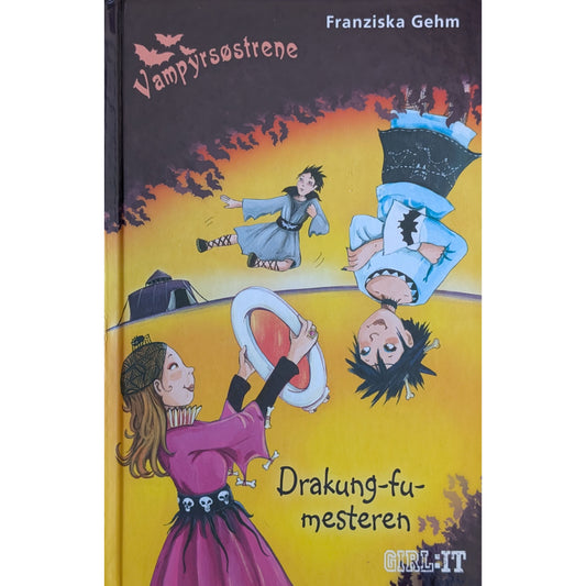 Vampyrsøstrene. Drakung-fu-mesteren. Brukte bøker av Franziska Gehm