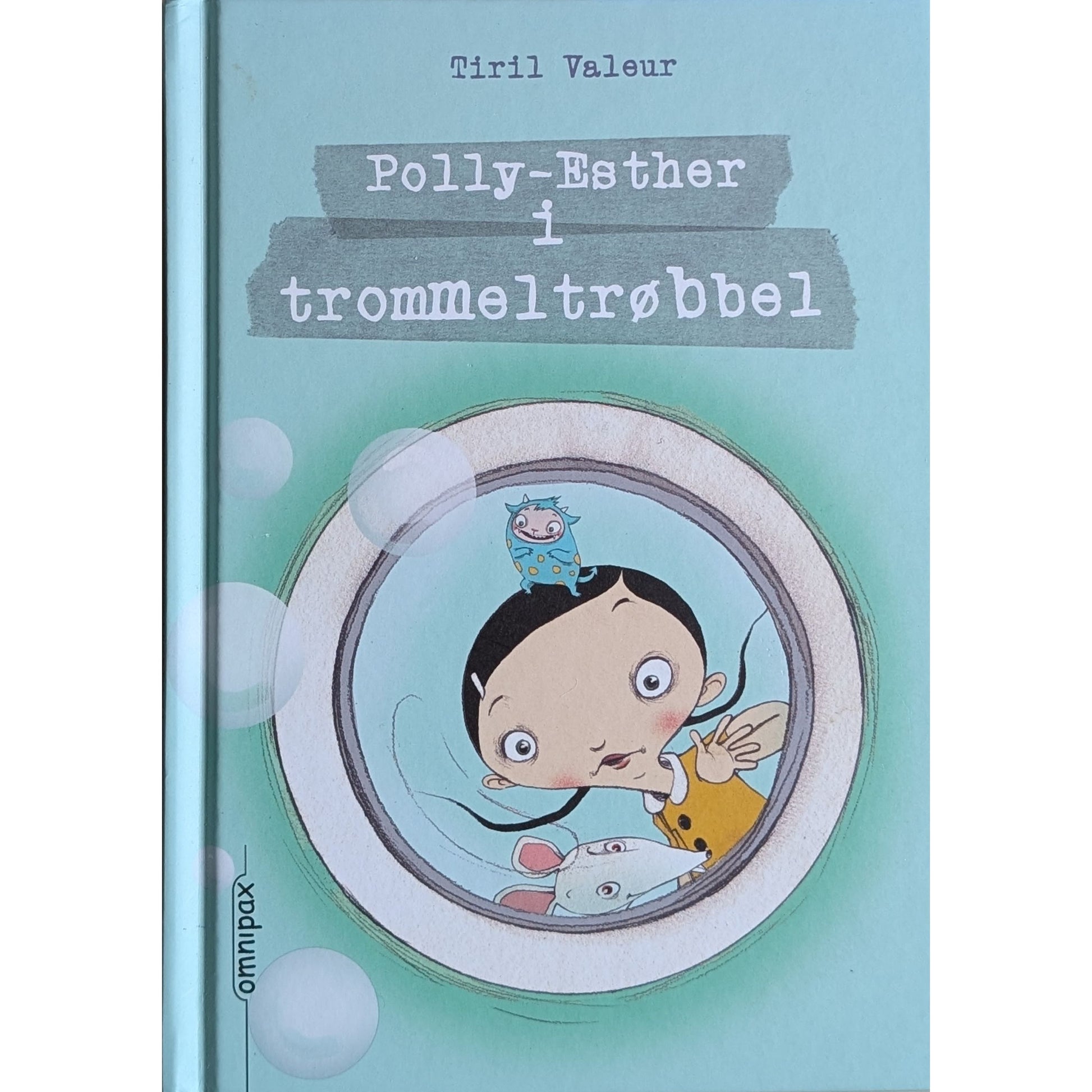 Polly-Esther i trommeltrøbbel, brukte bøker av Tiril Valeur