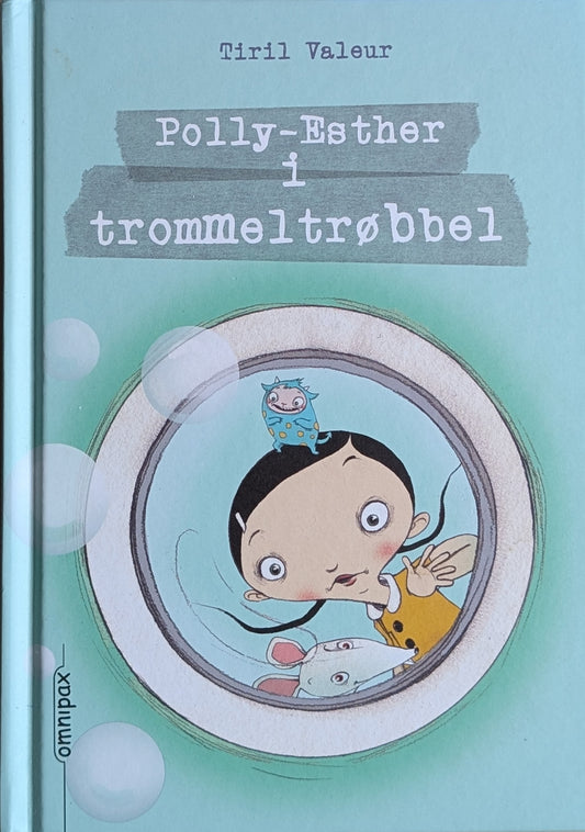 Polly-Esther i trommeltrøbbel, brukte bøker av Tiril Valeur