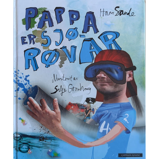 Pappa er sjørøvar, brukte bøker av Hans Sande og Silje Granhaug