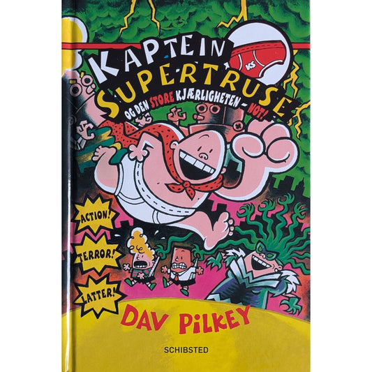 Kaptein Supertruse og den store kjærligheten - not, brukte bøker av Dav Pilkey