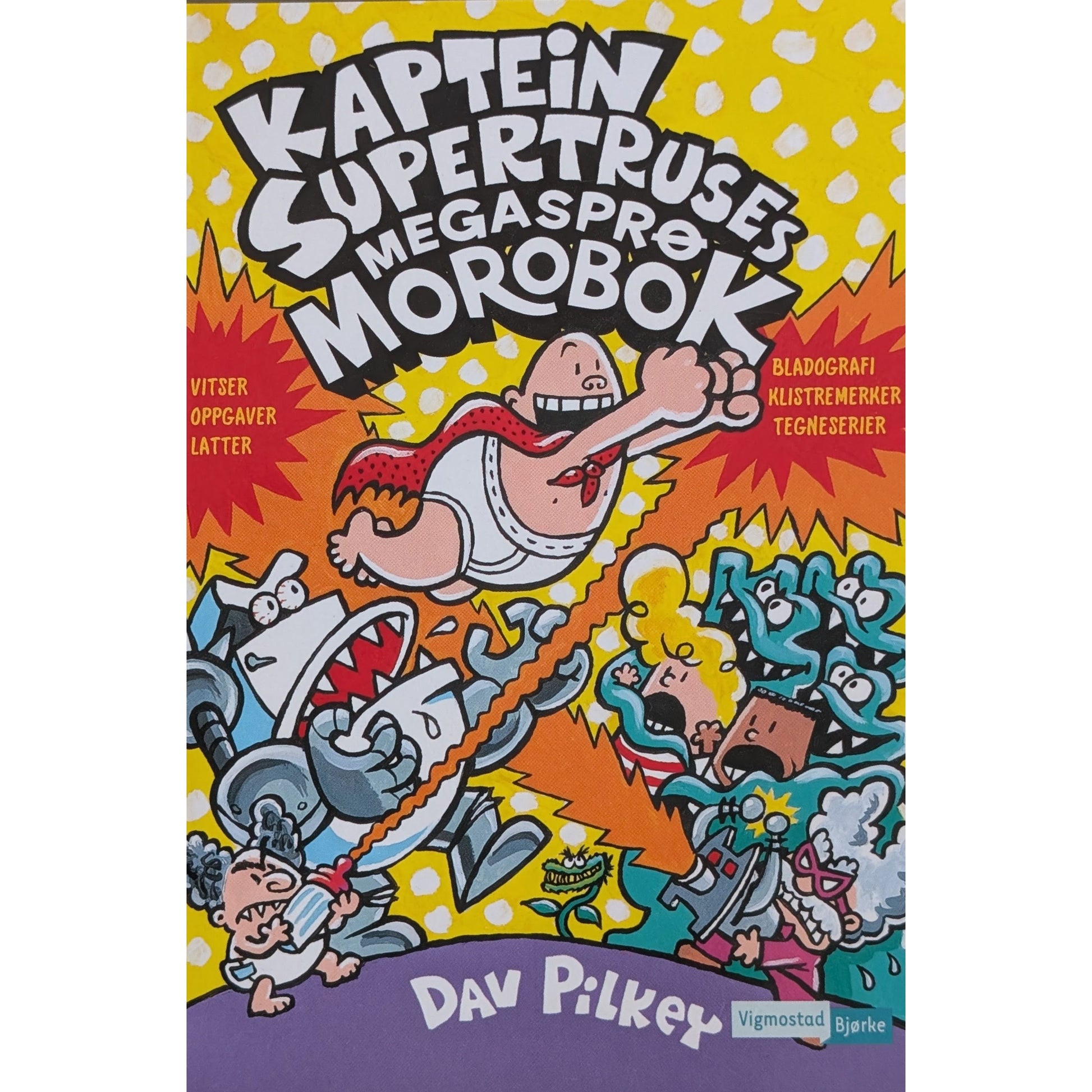 Kaptein Supertruses megasprøe morobok av Dav Pilkey. Brukte barnebøker