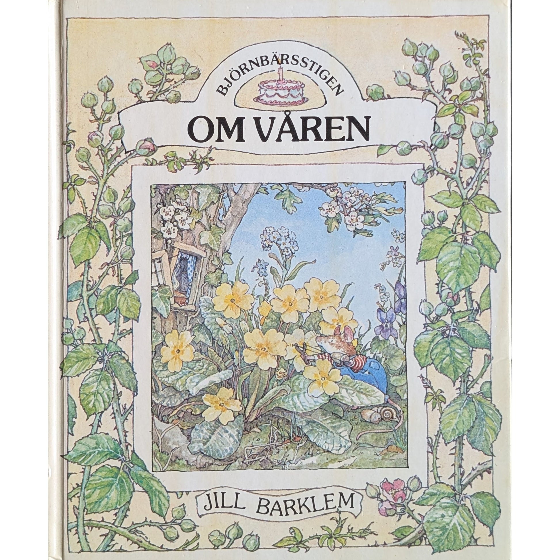 Björnbärsstigen - Om våren, brukte bøker på svensk av Jill Barklem