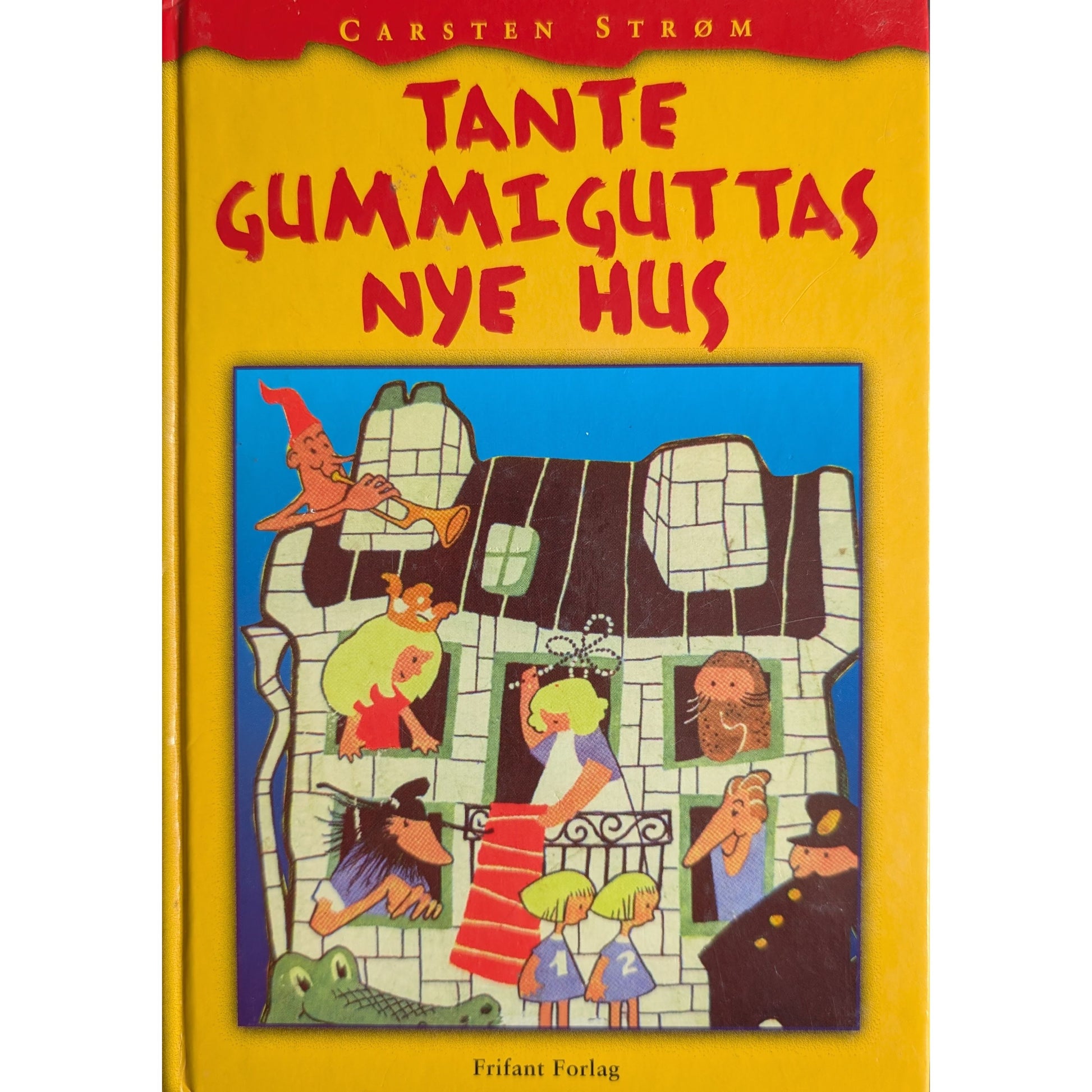 Tante Gummiguttas nye hus - Brukte bøker av Carsten Strøm