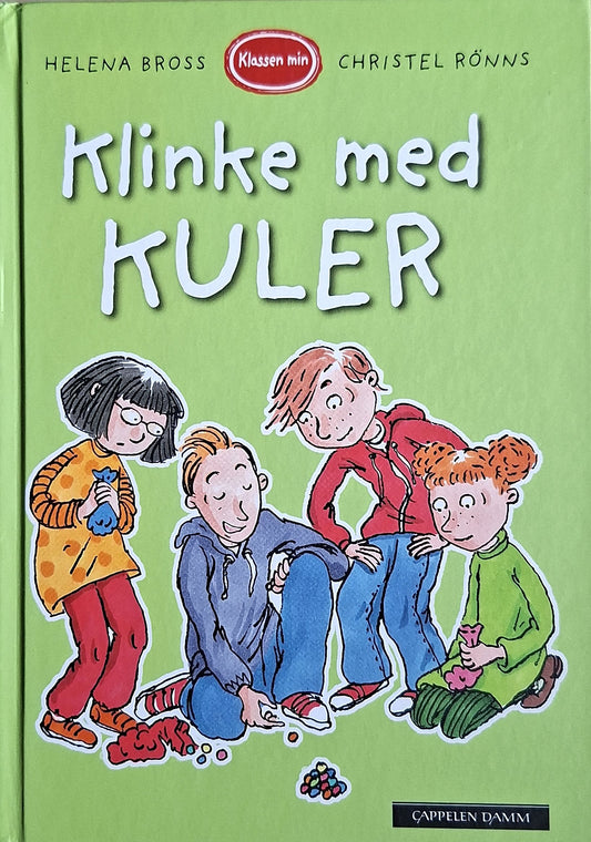 Klassen min - Klinke med kuler. Brukte bøker av Helena Bross og Christel Rõnns