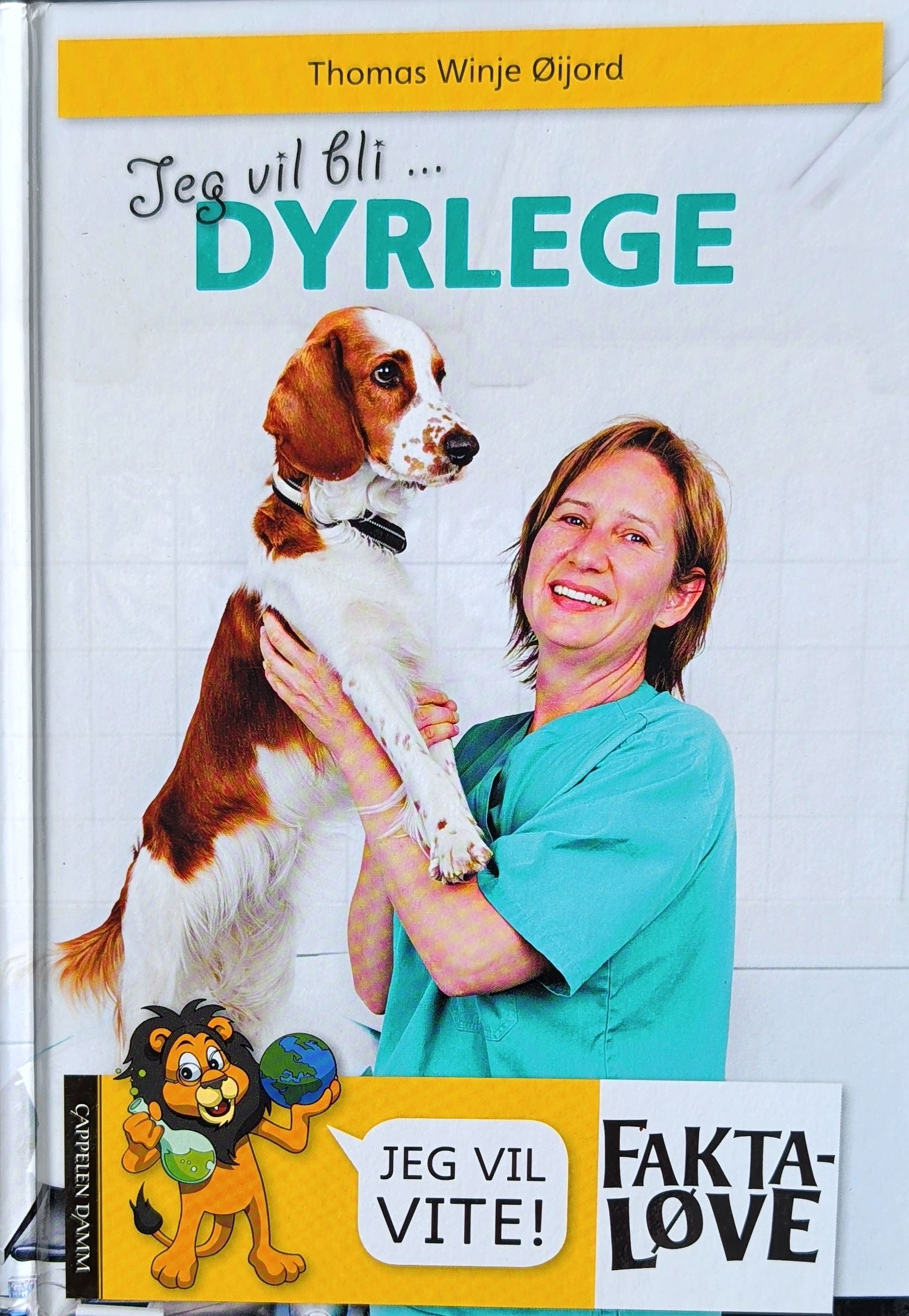 Jeg vil bli dyrlege. Brukt Faktaløve av Thomas Winje Øijord