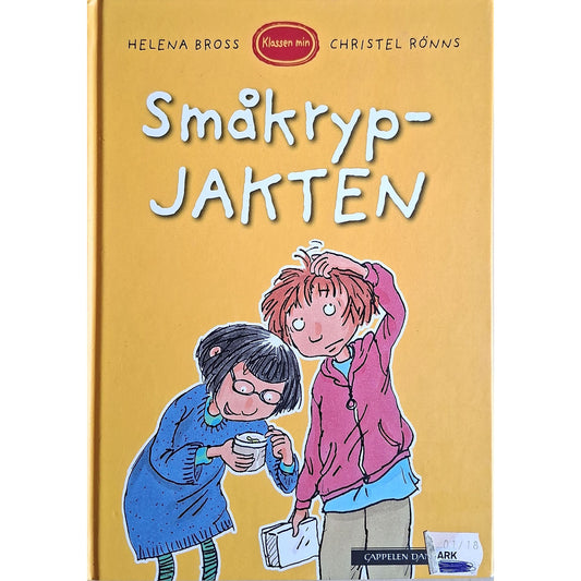Klassen min - Småkrypjakten. Brukte bøker av Helena Bross og Christel Rõnns
