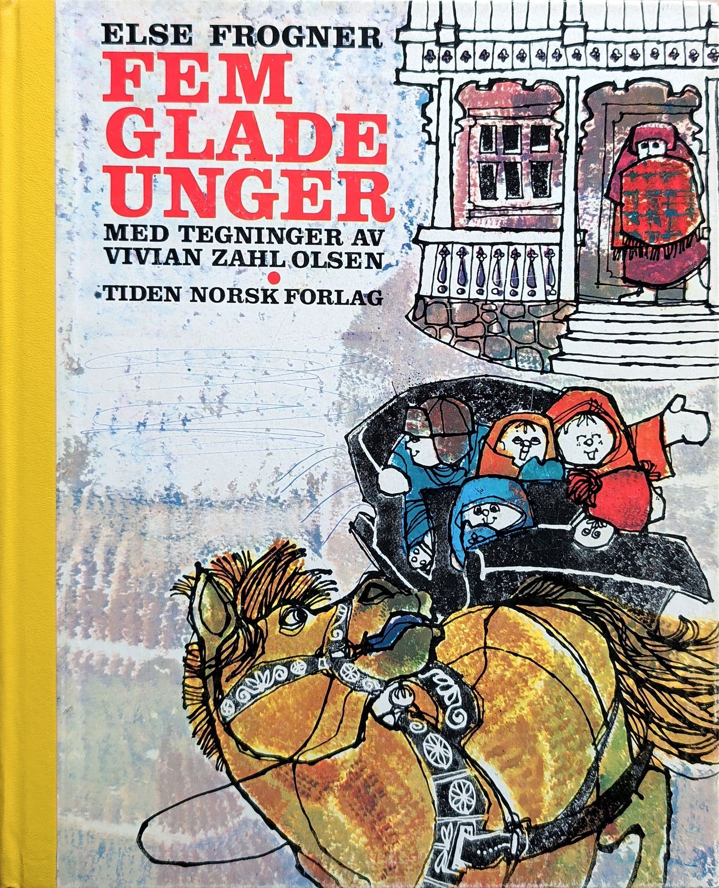 Fem glade unger. Brukte bøker av Else Frogner og Vivian Zahl Olsen