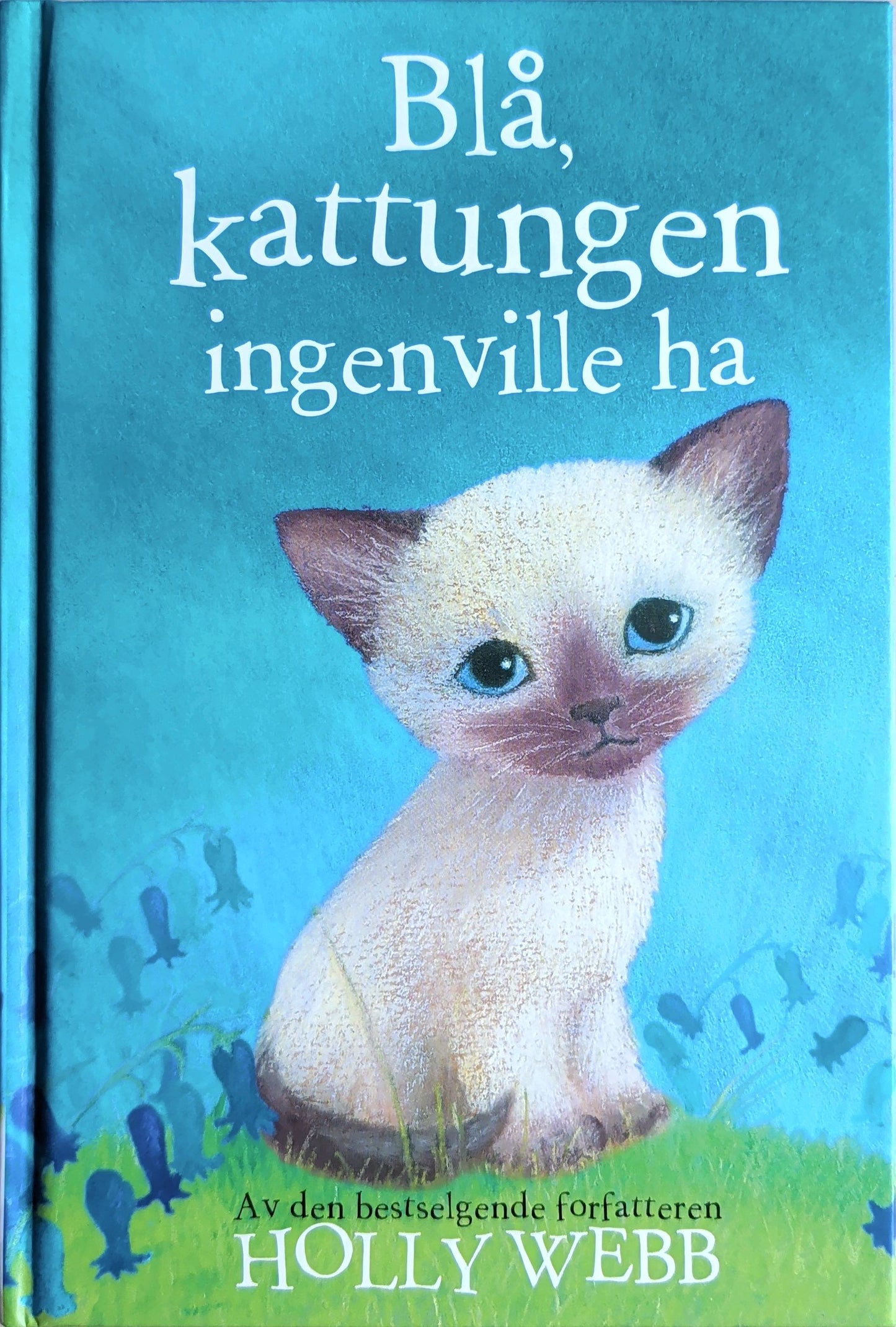 Blå, kattungen som ingen ville ha - Brukte barnebøker av Holly Webb