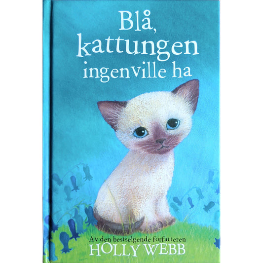 Blå, kattungen som ingen ville ha - Brukte barnebøker av Holly Webb