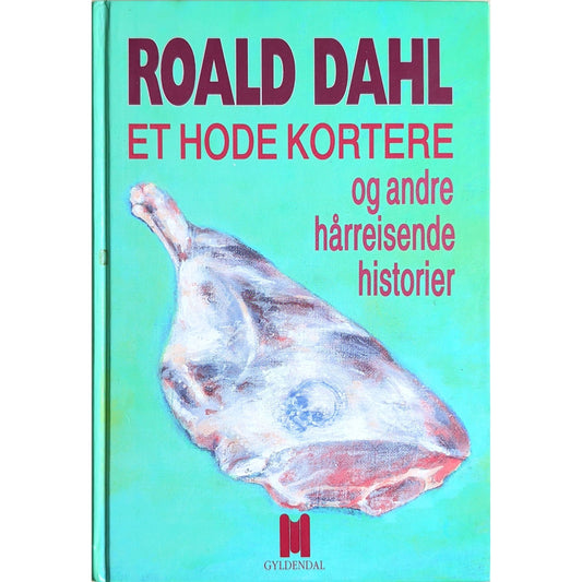 Et hode kortere og andre hårreisende historier - Brukte bøker av Roald Dahl