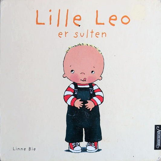 Lille Leo er sulten - Brukte bøker, brukte bøker av Linne Bie
