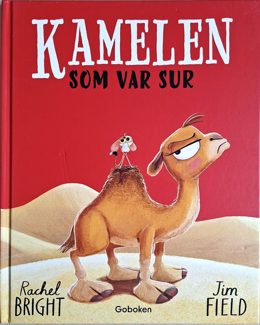 Kamelen som var sur, brukte bøker av Rachel Bright
