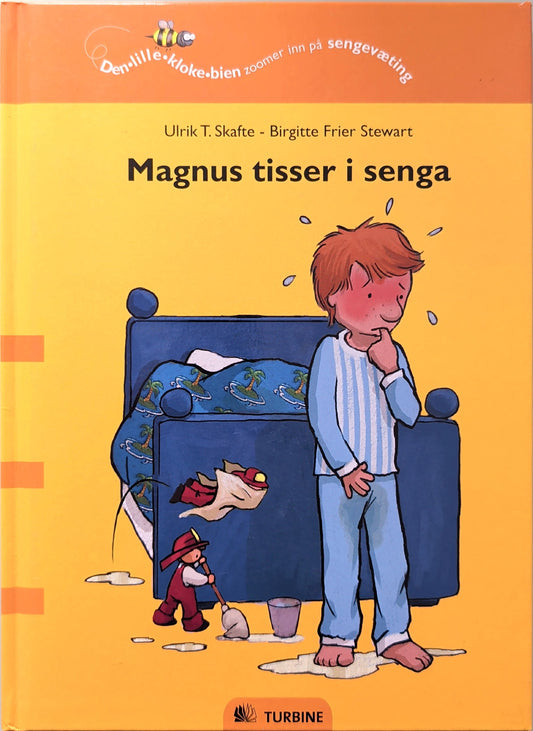 Magnus tisser i senga - Brukte bøker av  Ulrik T. Skafte om sengevæting