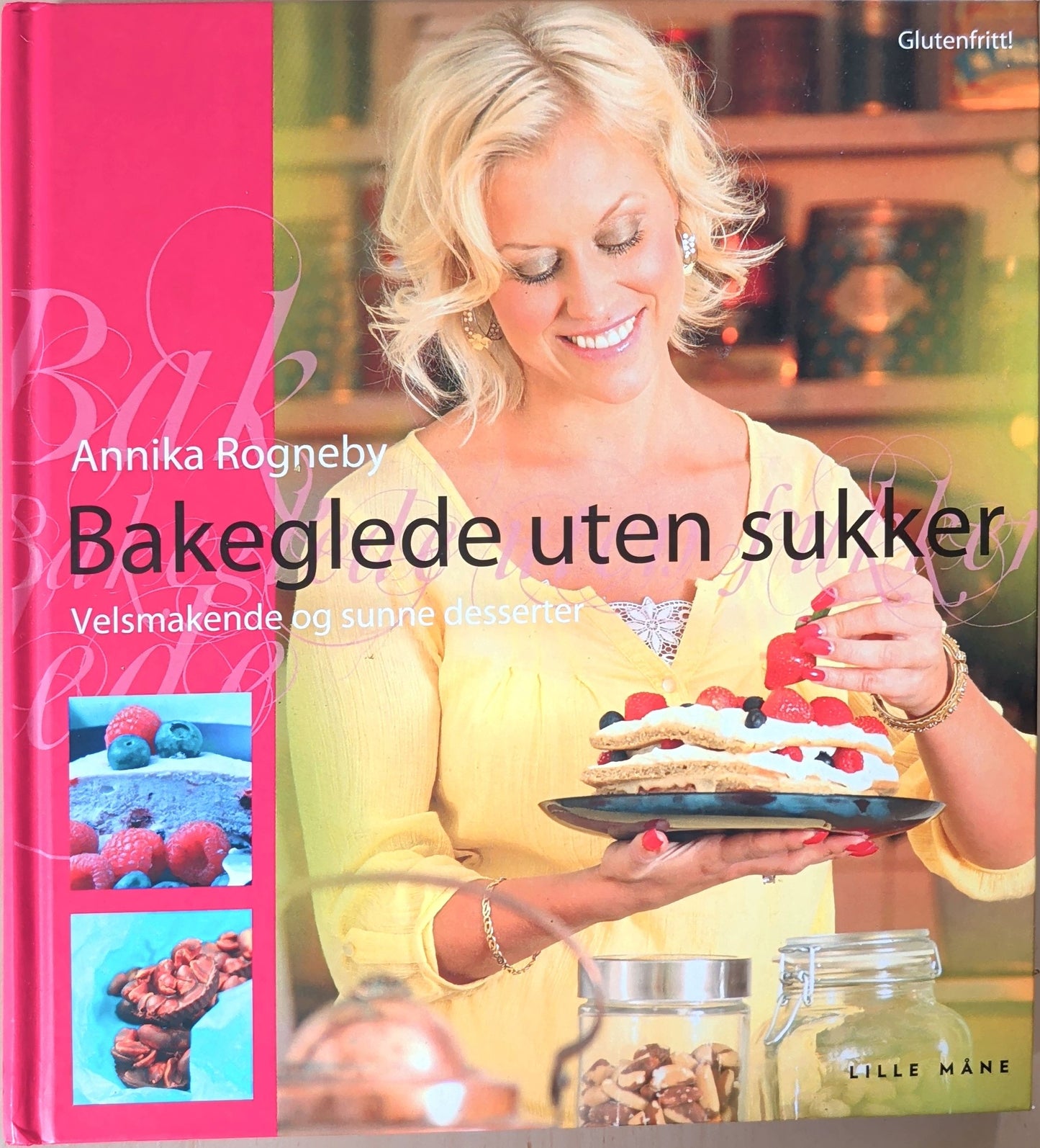 Bakeglede uten sukker. Brukt kokebok av Annika Rogneby. Glutenfritt