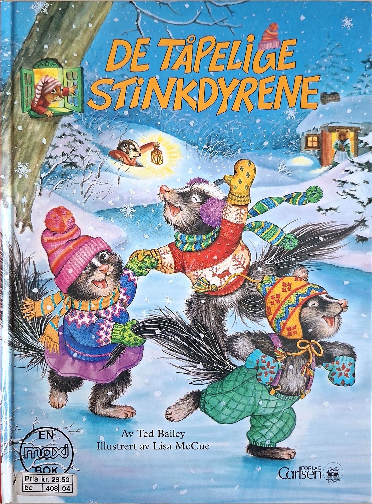 De tåpelige stinkdyrene - Brukte bøker Ted Bailey
