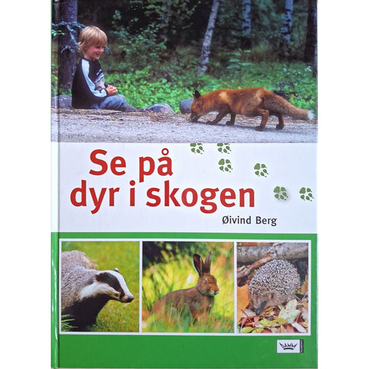 Se på dyr i skogen, brukte bøker av Øivind Berg