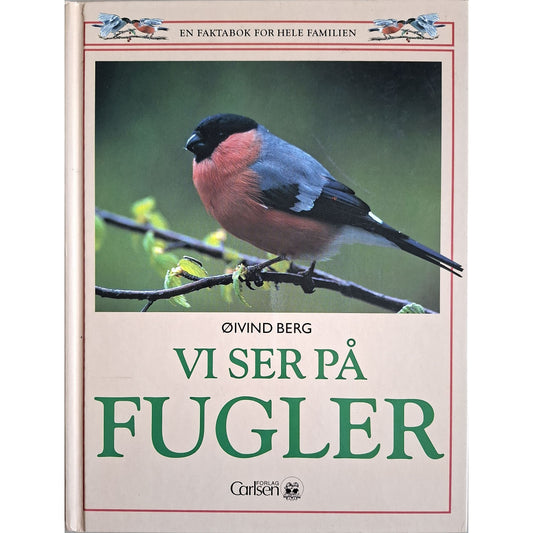 Vi ser på fugler - En faktabok for hele familien, brukte bøker av Øivind Berg