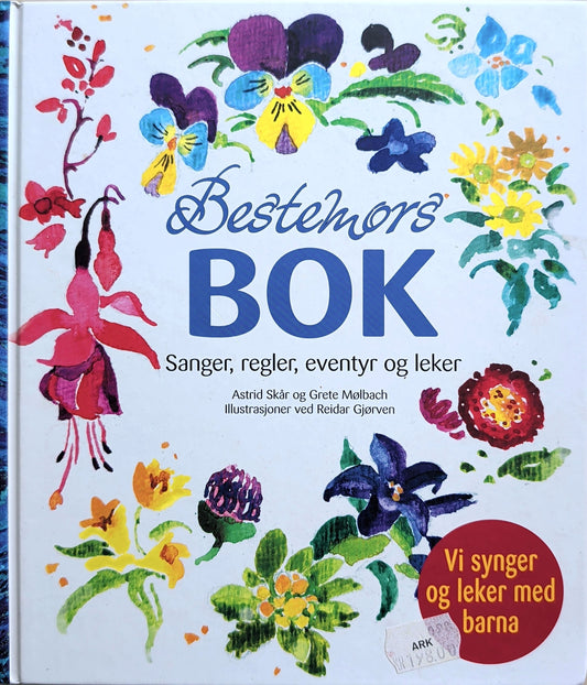 Bestemors bok - sanger, regler, eventyr og leker, brukte bøker av Astrid Skår