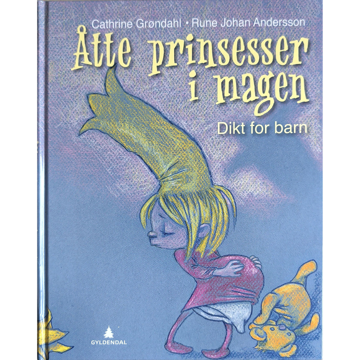 Åtte prinsesser i magen, Dikt for barn. Brukt bok av Cathrine Grøndahl