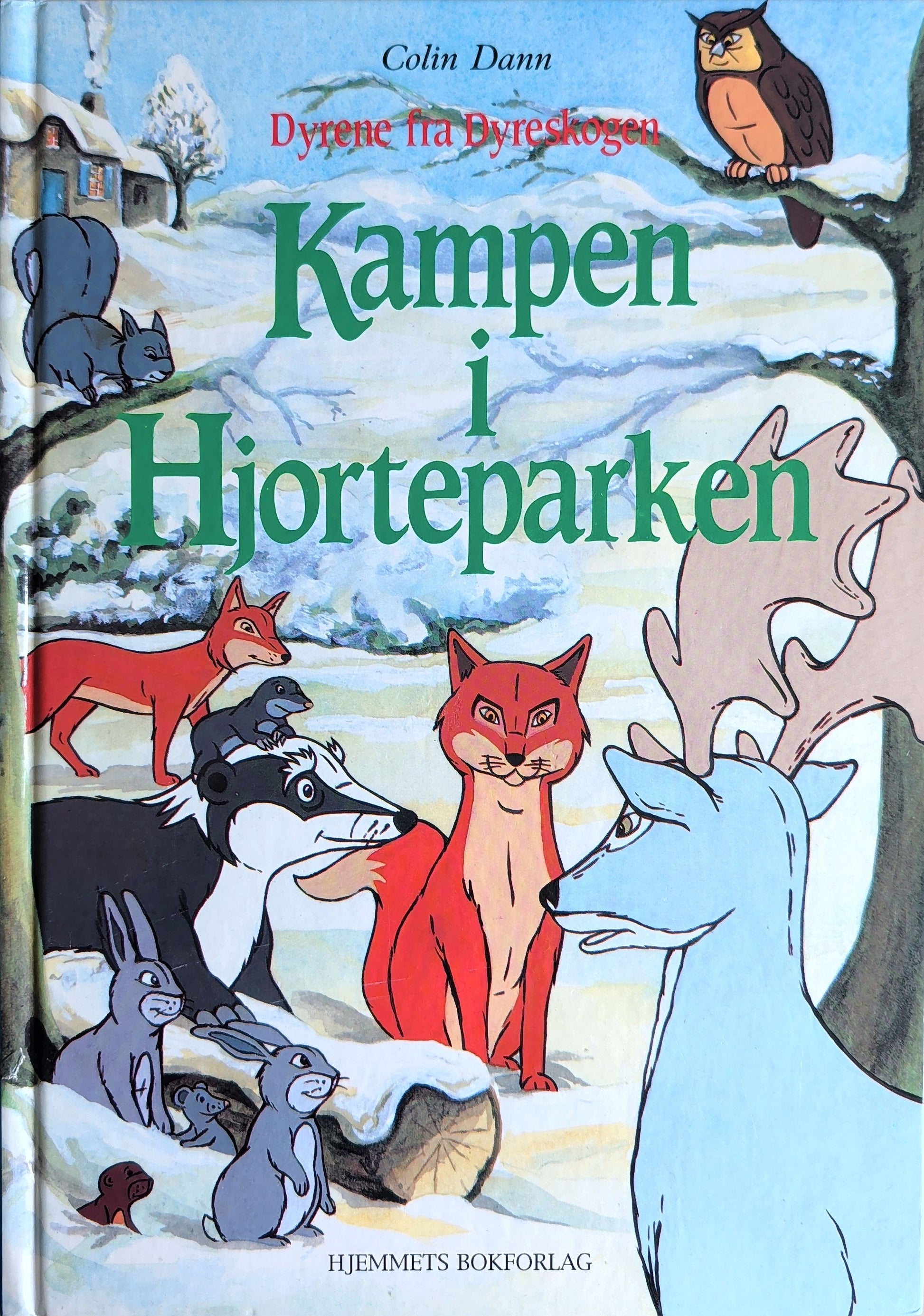Dyrene fra Dyreskogen. Kampen i Hjorteparken. Brukte bøker av Colin Dann