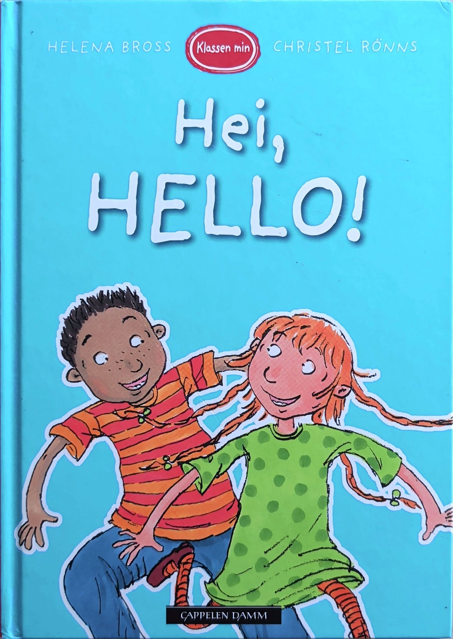 Klassen min - Hei, HELLO! Brukte bøker av Helena Bross og Christel Rõnns