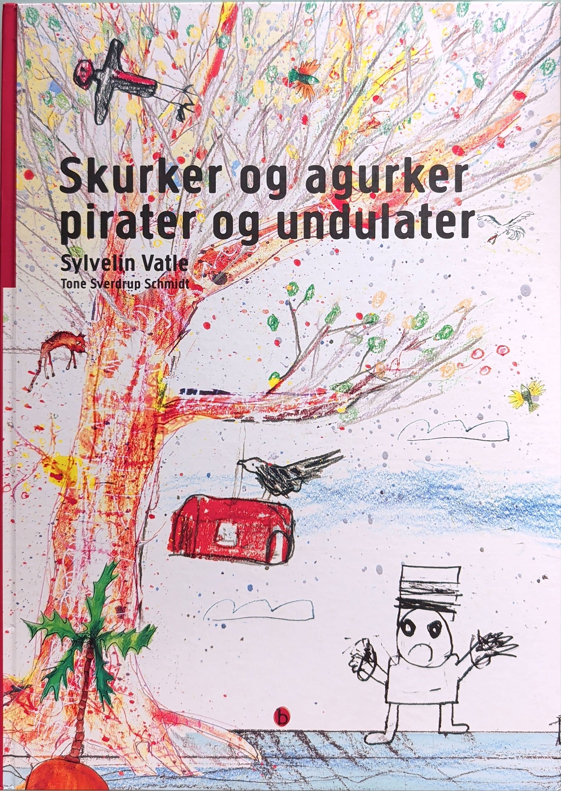 Skurker og agurker, pirater og undulater, brukte bøker av Sylvelin Vatle