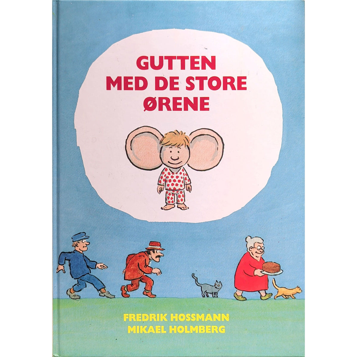 Hossmann, Fredrik: Gutten med de store ørene