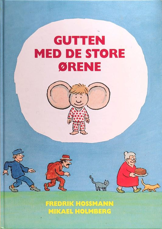 Hossmann, Fredrik: Gutten med de store ørene