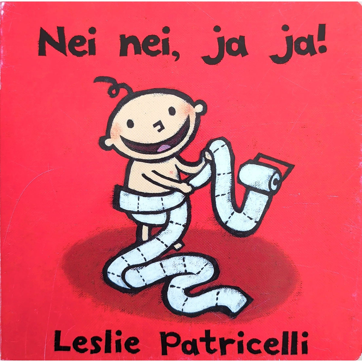 Nei, nei, ja, ja! Brukte bøker for små barn av Leslie Patricelli
