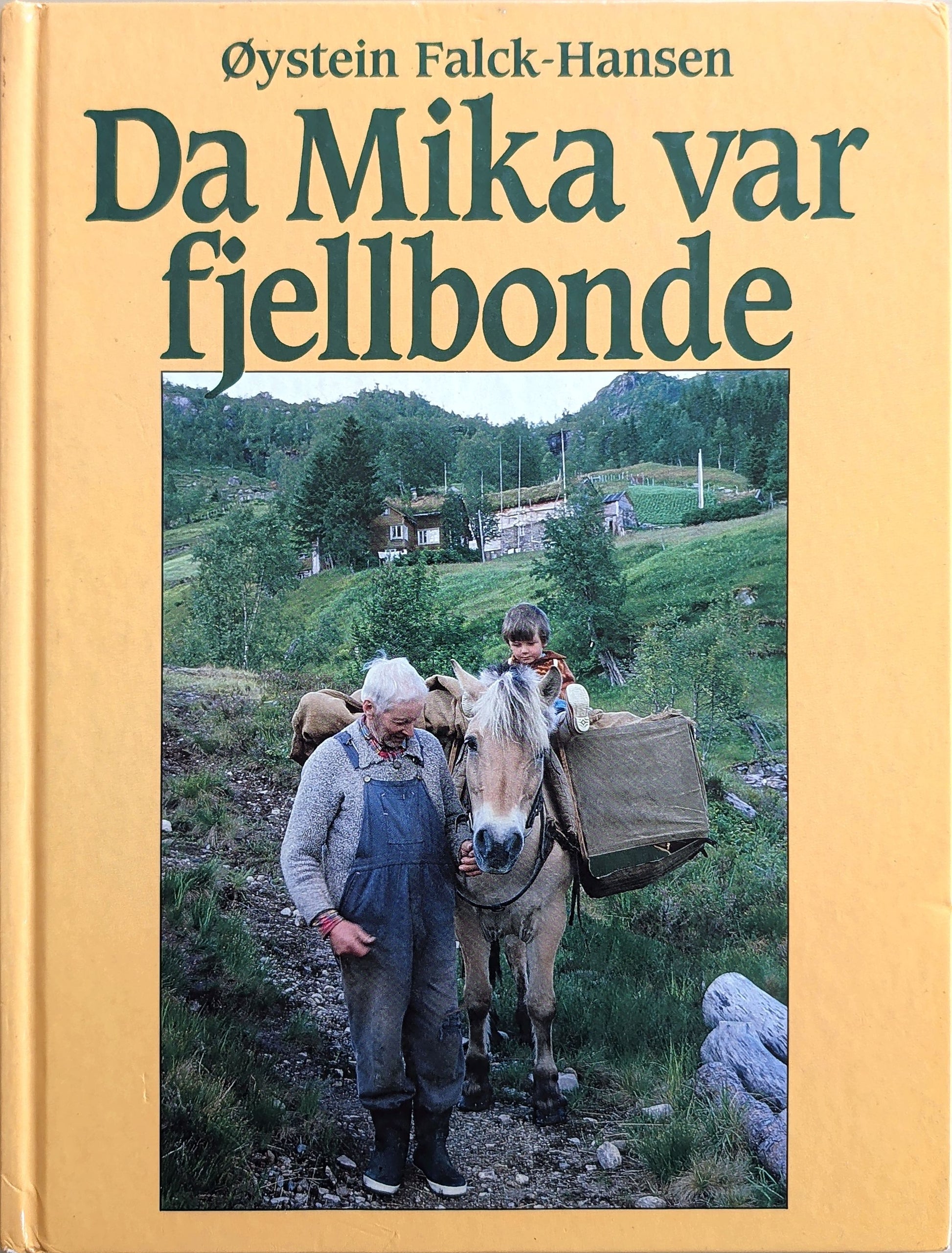 Da Mika var fjellbonde - brukte bøker av Øystein Falck-Hansen