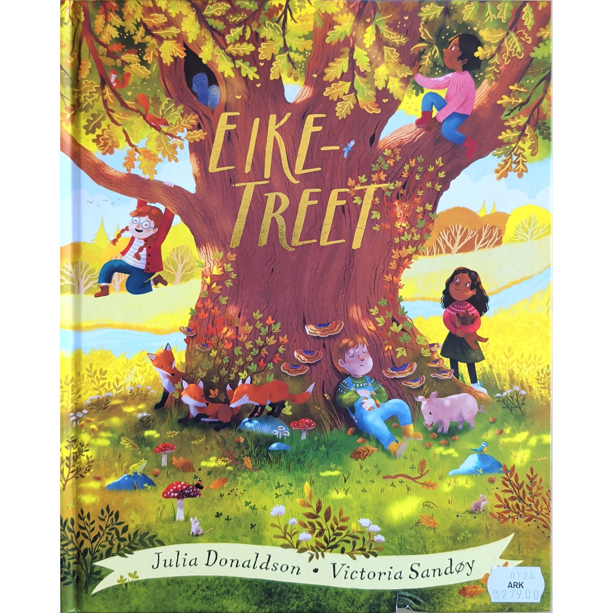 Eiketreet- brukte bøker av Julia Donaldson og Victoria Sandøy