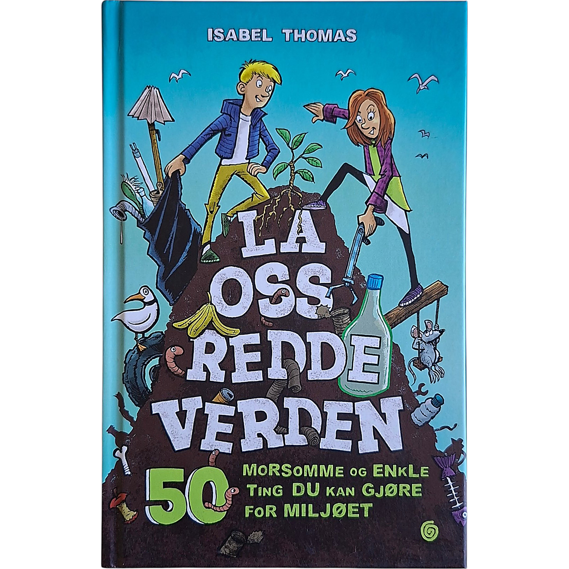 La oss redde verden, brukte bøker av Isabel Thomas