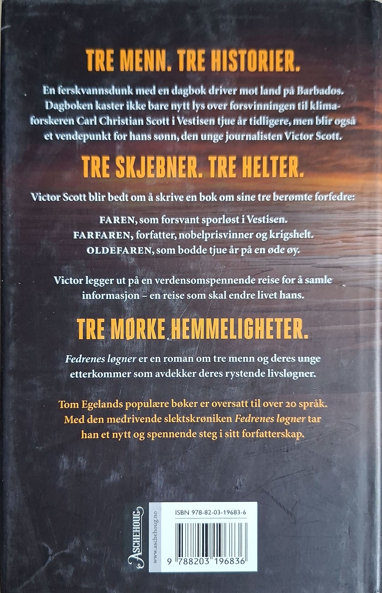 Egeland, Tom: Fedrenes løgner