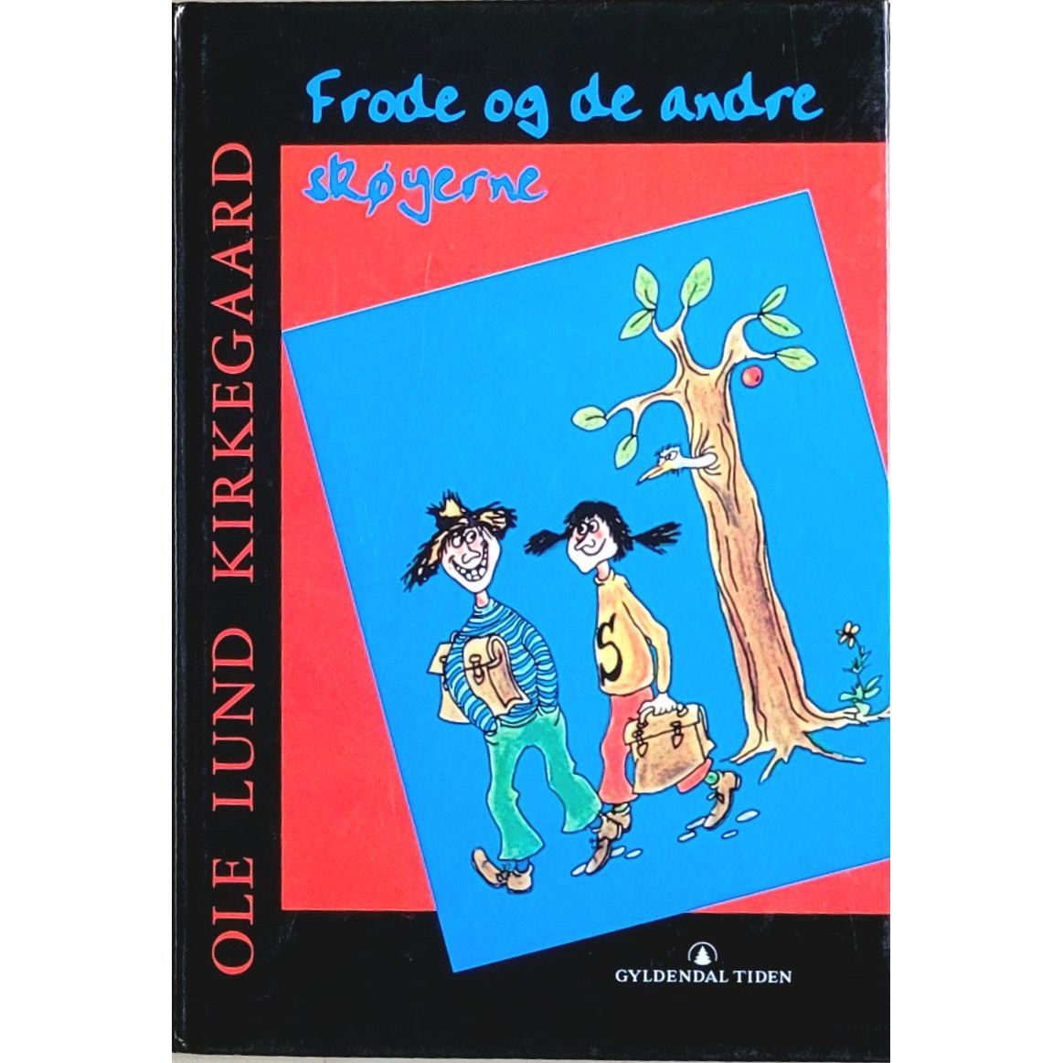 Frode og de andre skøyerne. Brukte bøker av Ole Lund Kirkegaard