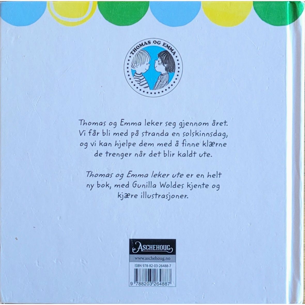 Wolde, Gunilla: Thomas og Emma leker ute