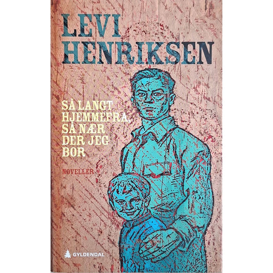 Så langt hjemmefra, så nær der jeg bor. Brukte bøker av Levi Henriksen