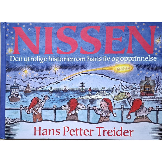 Nissen - Den utrolige historien om hans liv og opprinnelse. Brukte bøker av Hans-Petter Treider Inventaret bokhandel