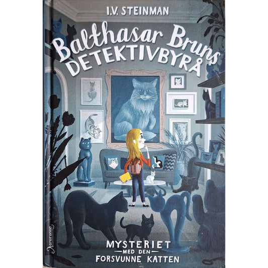 Balthasar Bruns detektivbyrå - Mysteriet med den forsvunne katten, brukte bøker av I.V. Steinman