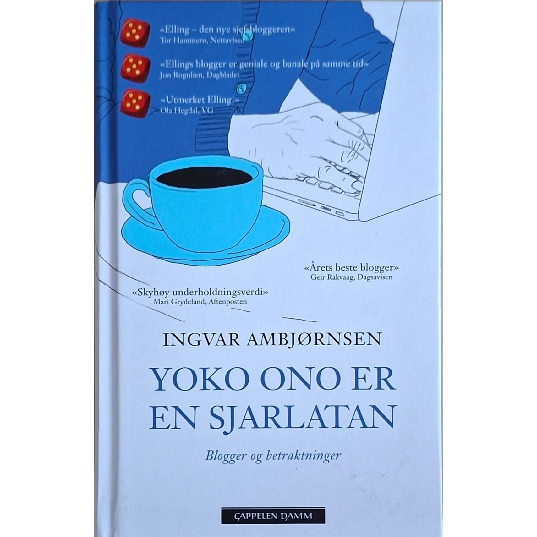 Elling  - Yoko Ono er en sjarlatan. Brukte bøker av Ingvar Ambjørnsen 