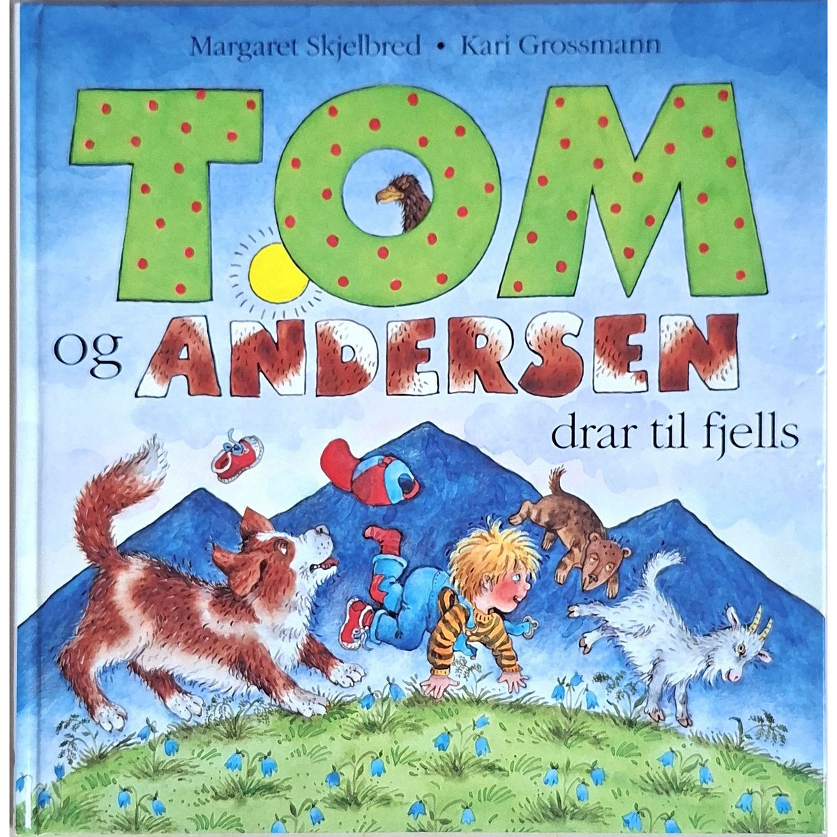 Skjelbred, Margaret: Tom og Andersen drar til fjells