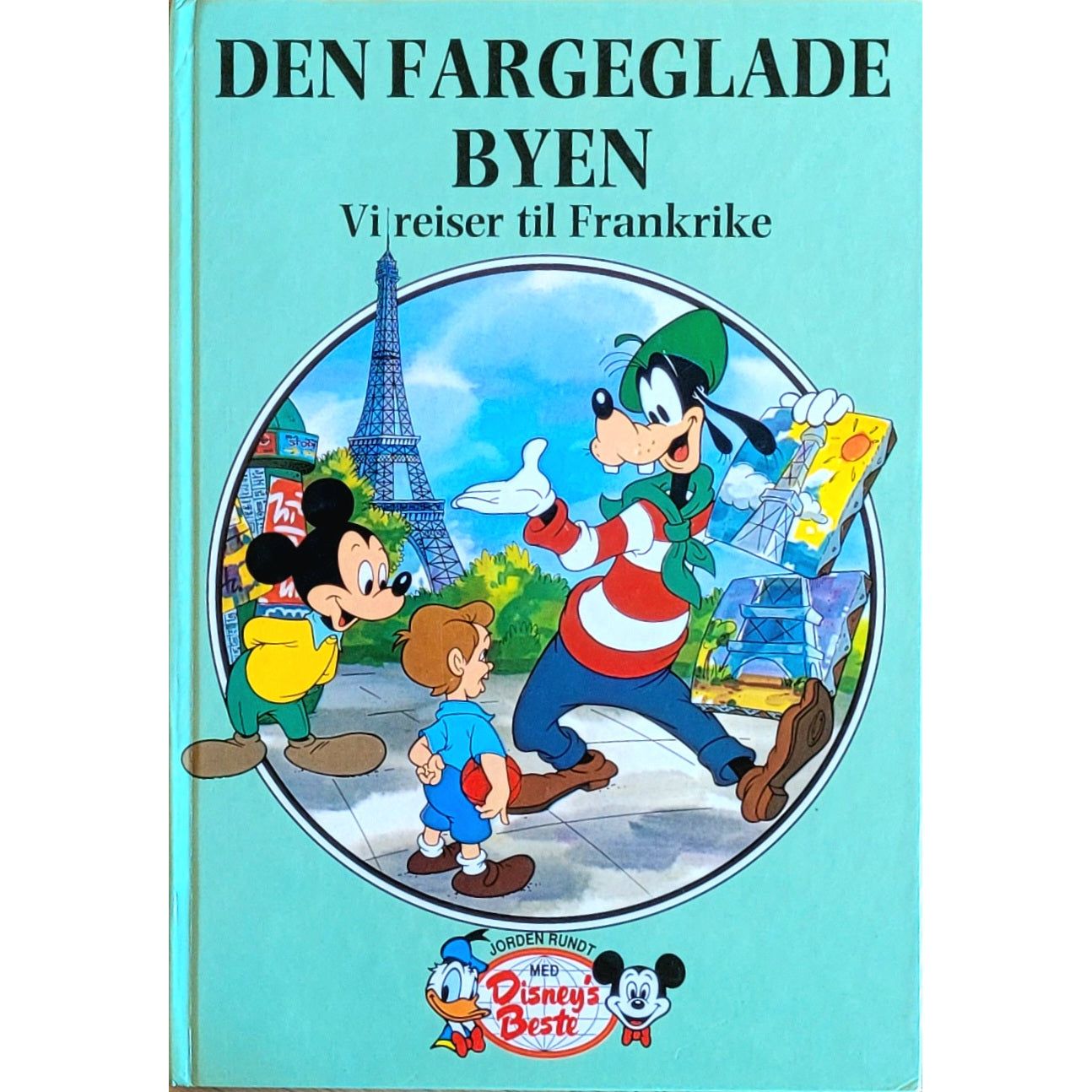 Den fargeglade byen. Vi reiser til Frankrike - Brukte bøker fra Disney