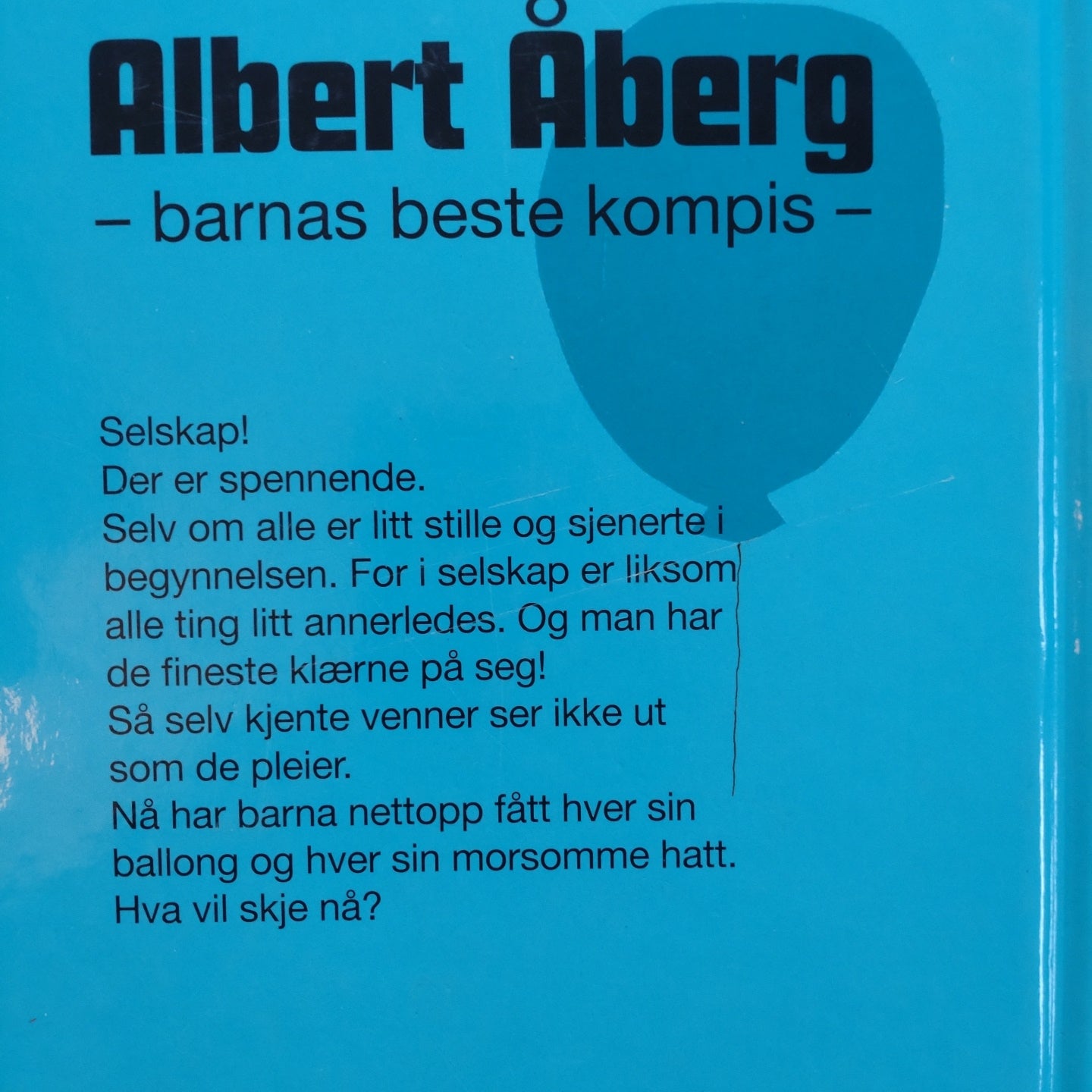Bergström, Gunilla: Fest hos Albert Åberg