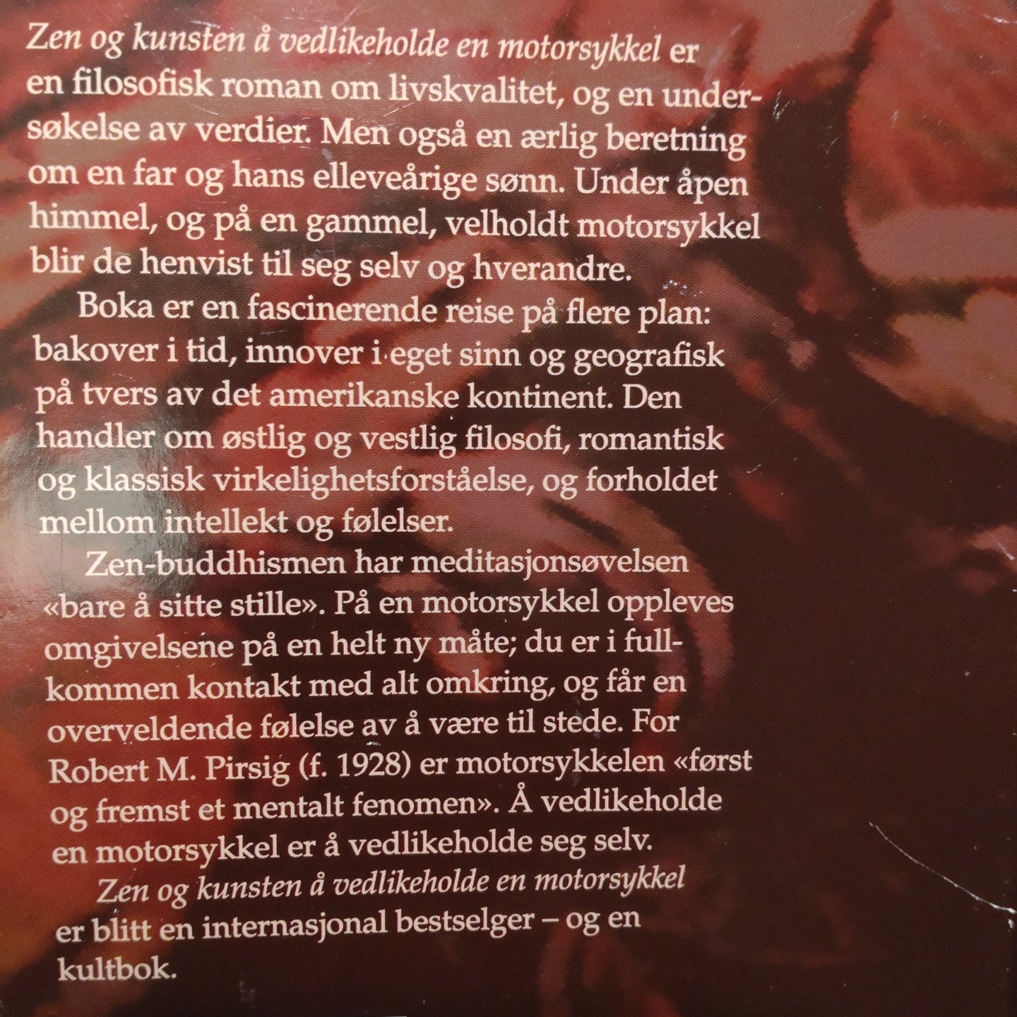 Pirsig, Robert M.: Zen og kunsten å vedlikeholde en motorsykkel