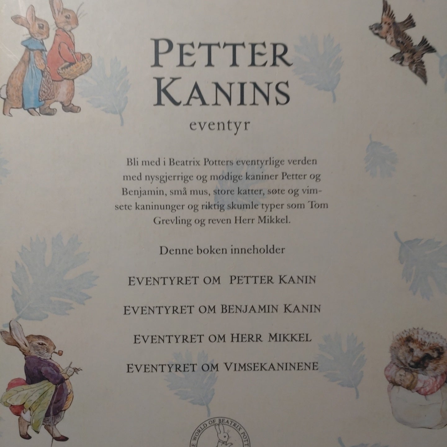 Beatrix Potter: Petter Kanins eventyr. Inneholder 4 eventyr  Brukt bok