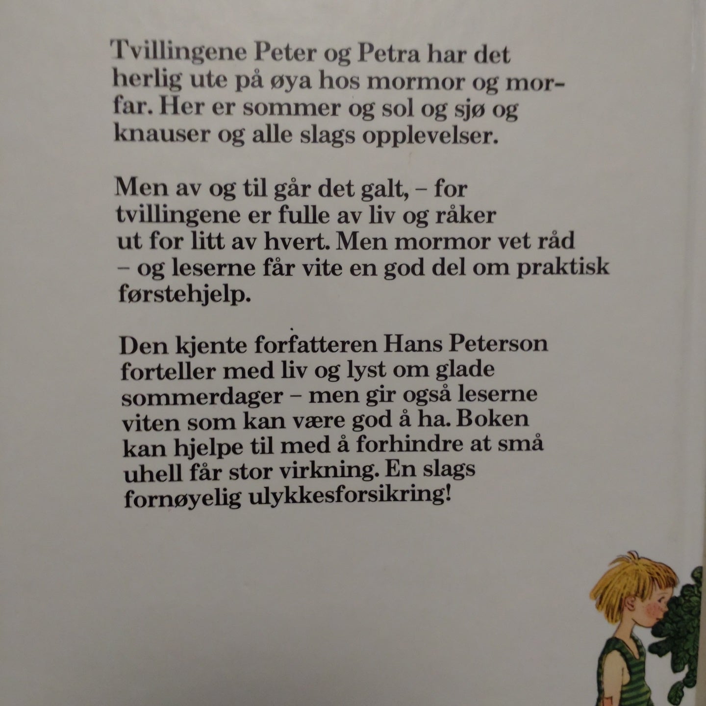 Peterson, Hans: Au, det gjør vondt