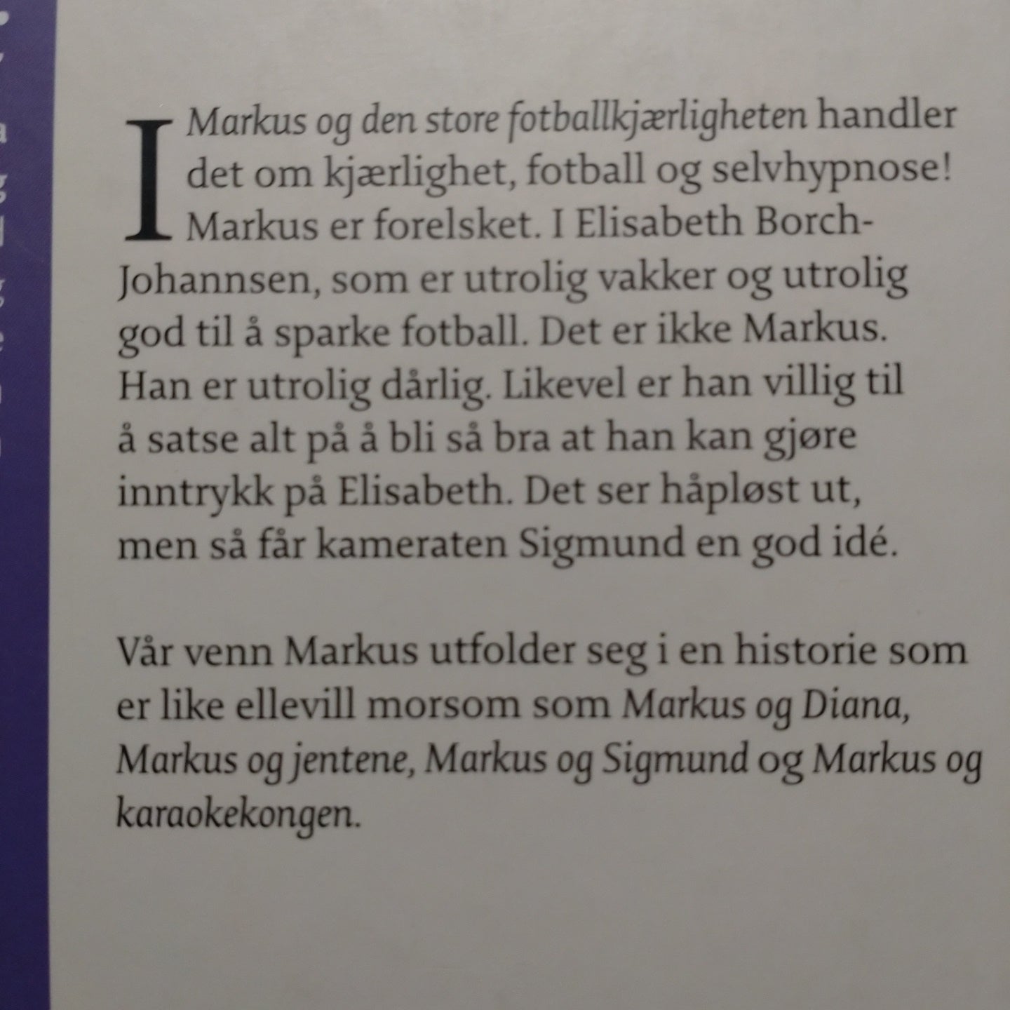 Hagerup, Klaus: Markus og den store fotballkjærligheten (3)