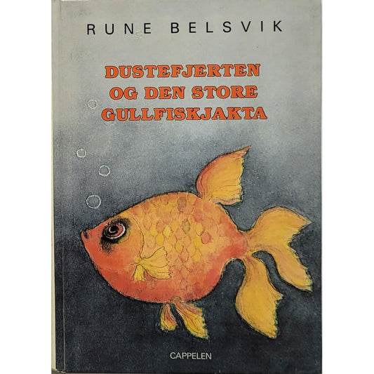 Dustefjerten og den store gullfiskjakta, brukte bøker av Rune Belsvik