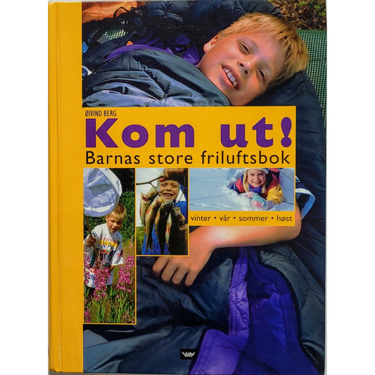 Kom ut! - Barnas store friluftsbok, brukte bøker av Øivind Berg